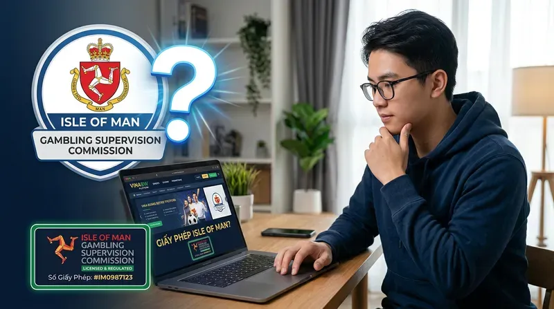 Vin88 1 Giấy phép Isle of Man là gì và vì sao người chơi Việt quan tâm?