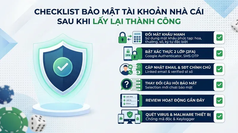 Bị Hack Tài Khoản Nhà Cái Phải Làm Gì? Xử Lý Ngay 6 Checklist Bảo Mật Tài Khoản Nhà Cái Sau Khi Lấy Lại Thành Công