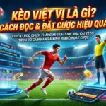 thumbnail keo viet vi la gi cach doc dat cuoc hieu qua